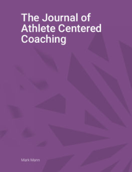 Journal of Athlete Centered Coaching Volume 2, No.1.